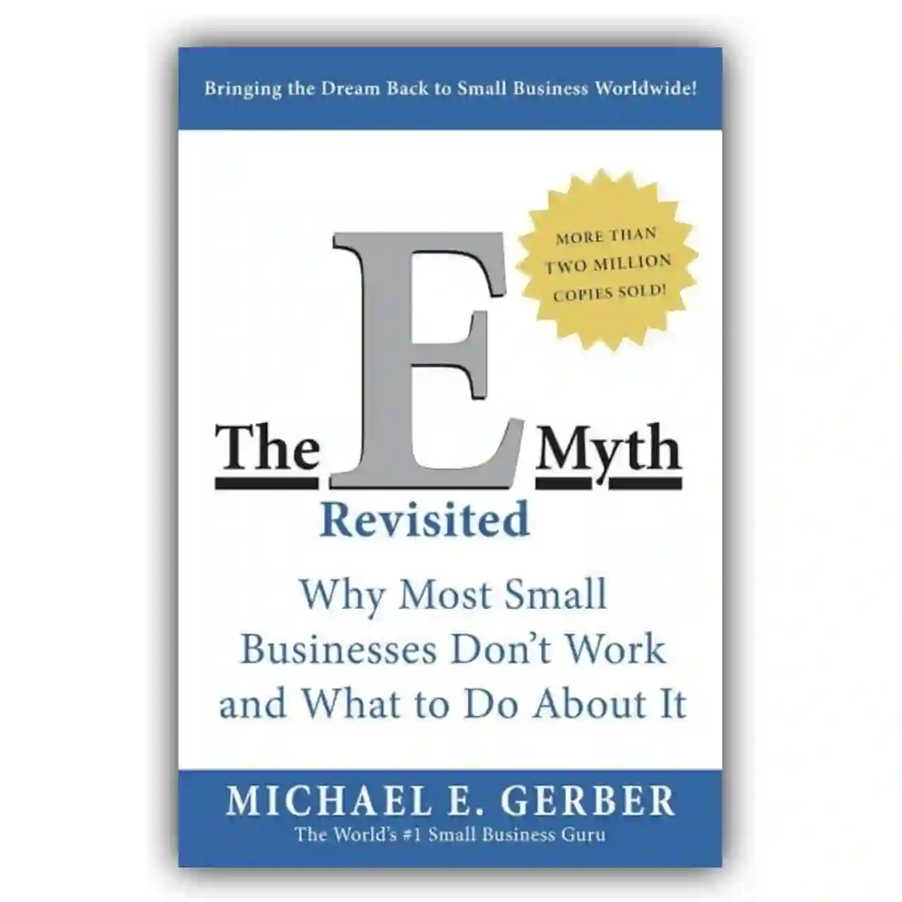 The E-Myth Revisited by Michael E. Gerber